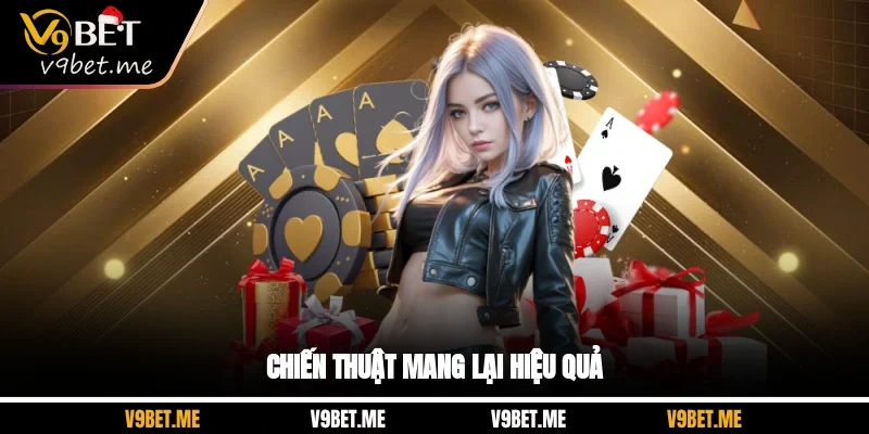 Chiến thuật mang lại hiệu quả