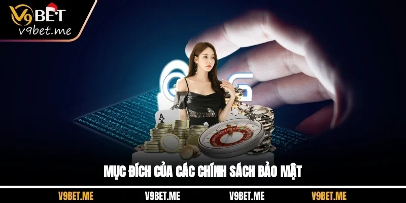 Mục đích của các chính sách bảo mật
